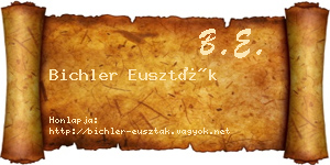 Bichler Euszták névjegykártya